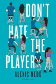 Don't Hate the Player (eBook, ePUB)