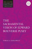 The Sacramental Vision of Edward Bouverie Pusey (eBook, ePUB)