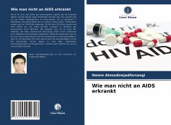Wie man nicht an AIDS erkrankt - Ahmadinejadfarsangi, Naiem
