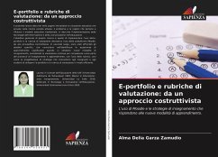 E-portfolio e rubriche di valutazione: da un approccio costruttivista - Garza Zamudio, Alma Delia