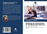 Mobbing am Arbeitsplatz im akademischen Bereich