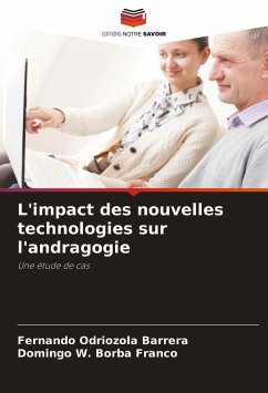 L'impact des nouvelles technologies sur l'andragogie - Odriozola Barrera, Fernando;Borba Franco, Domingo W.