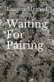 Waiting for Pairing