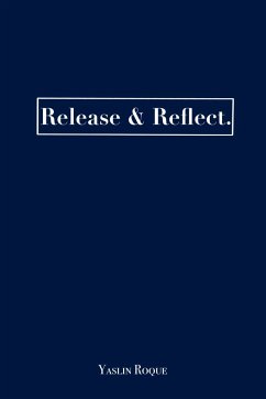 Release & Reflect. - Roque, Yaslin