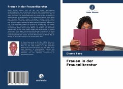 Frauen in der Frauenliteratur - Faye, Diome