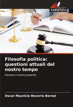 Filosofia politica: questioni attuali del nostro tempo - Becerra Bernal, Óscar Mauricio