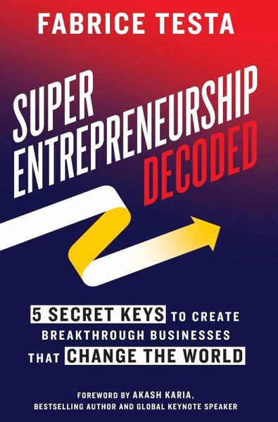 Super-Entrepreneurship Decoded Super-Entrepreneurship Decoded