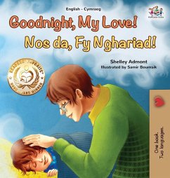 Goodnight, My Love! (English Welsh Bilingual Children's Book) - Admont, Shelley