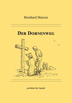 Der Dornenweg - Marxen, Bernhard
