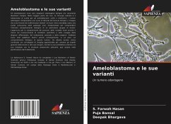 Ameloblastoma e le sue varianti - Hasan, S. Farwah;Bansal, Puja;Bhargava, Deepak