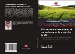 Effet des engrais organiques et inorganiques sur la production de Blé - Singh, Kuldeep;Singh, Vishram