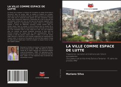 LA VILLE COMME ESPACE DE LUTTE - Silva, Mariano