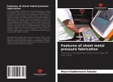 Features of sheet metal pressure fabrication