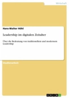 Leadership im digitalen Zeitalter - Höhl, Hans-Walter