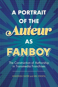 Portrait of the Auteur as Fanboy - Salter, Anastasia; Stanfill, Mel