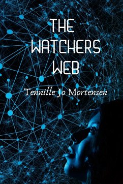 The Watcher's Web - Mortensen, Tennille Jo