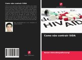 Como não contrair SIDA Como não contrair SIDA