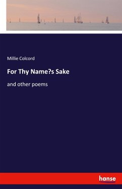 For Thy Name¿s Sake - Colcord, Millie