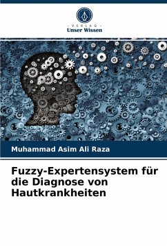 Fuzzy-Expertensystem für die Diagnose von Hautkrankheiten - Ali Raza, Muhammad Asim
