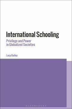 International Schooling (eBook, PDF) - Bailey, Lucy