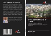 CITTÀ COME SPAZIO DI LOTTA