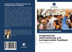 Pragmatische Wahrnehmung und korrigierendes Feedback - Hajmalek, Mohammad Mehdi