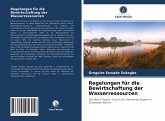 Regelungen für die Bewirtschaftung der Wasserressourcen