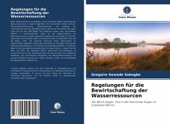 Regelungen für die Bewirtschaftung der Wasserressourcen - Sewade Sokegbe, Gregoire