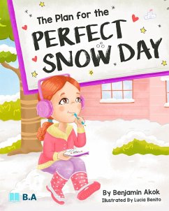 The Plan for the Perfect Snow Day - Akok, Benjamin
