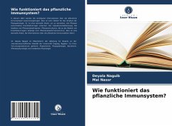 Wie funktioniert das pflanzliche Immunsystem? - Naguib, Deyala;Nassr, Mai