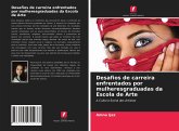 Desafios de carreira enfrentados por mulheresgraduadas da Escola de Arte