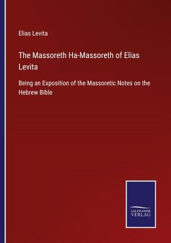 The Massoreth Ha-Massoreth of Elias Levita - Levita, Elias