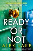 Ready or Not (eBook, ePUB)