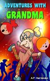 Adventures with Grandma (eBook, ePUB)