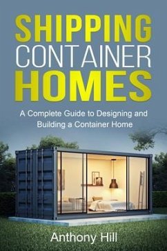 Shipping Container Homes (eBook, ePUB) - Hill, Anthony