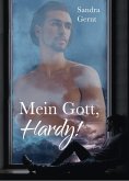 Mein Gott, Hardy! (eBook, ePUB)
