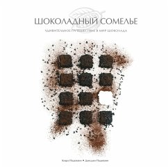 Chocolate Sommelier. A Journey through the Culture of Chocolate (MP3-Download) - Padovani, Clara; Padovani, Gigi