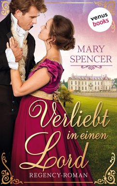 Verliebt in einen Lord - Regency Lovers 3 (eBook, ePUB) - Spencer, Mary