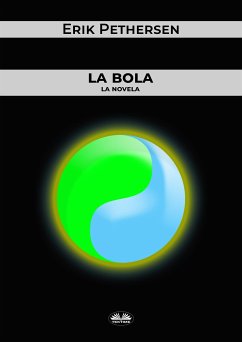 La Bola (eBook, ePUB) - Pethersen, Erik