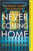 Never Coming Home (eBook, ePUB) Never Coming Home (eBook, ePUB)