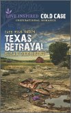 Texas Betrayal (eBook, ePUB) Texas Betrayal (eBook, ePUB)
