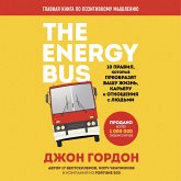 THE ENERGY BUS: 10 Rules to Fuel Your Life, Work and Team with Positive Energy (MP3-Download)