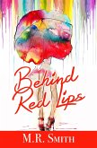 Behind Red Lips (eBook, ePUB)