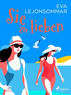 Sie zu lieben (eBook, ePUB) - Lejonsommar, Eva