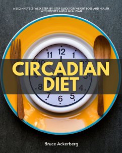 Circadian Diet (eBook, ePUB) - Ackerberg, Bruce