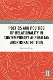 Poetics and Politics of Relationality in Contemporary Australian Aboriginal Fiction (eBook, PDF)