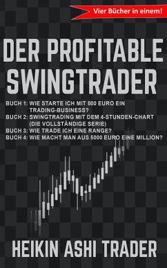 Der Profitable Swingtrader (eBook, ePUB) - Ashi Trader, Heikin