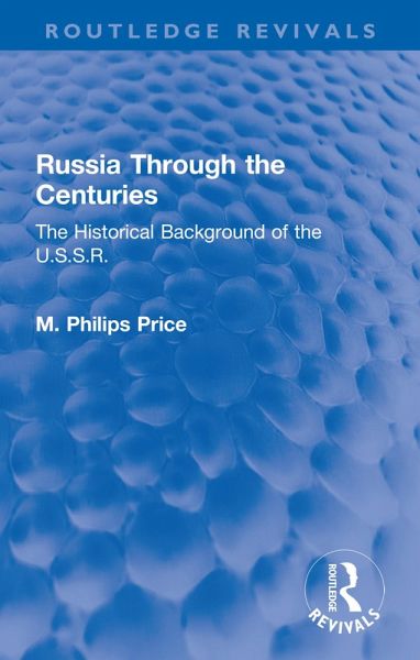 Russia Through the Centuries (eBook, ePUB) Russia Through the Centuries (eBook, ePUB)