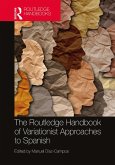 The Routledge Handbook of Variationist Approaches to Spanish (eBook, ePUB)