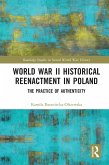 World War II Historical Reenactment in Poland (eBook, PDF)
